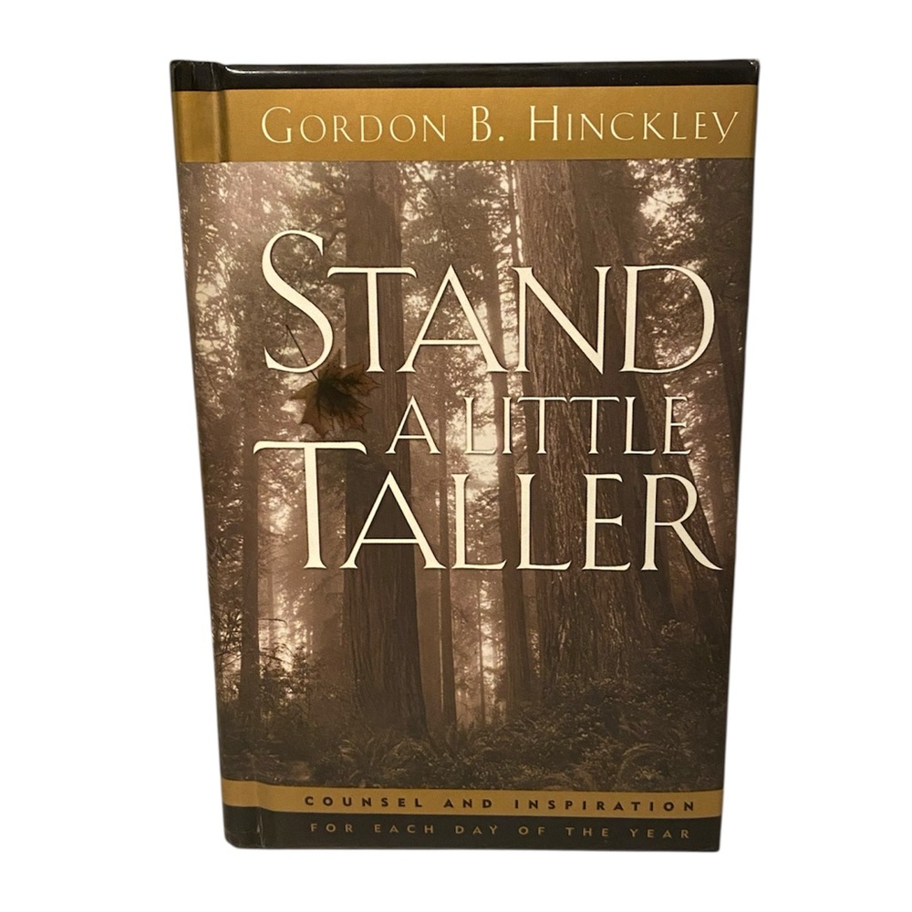 Stand a Little Taller Book by Gordon B. Hinckley - Brown Cover